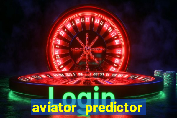 aviator predictor v4.0 activation code